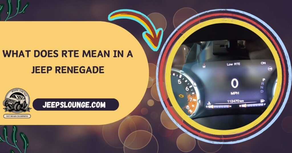 What Does Rte Mean In A Jeep Renegade