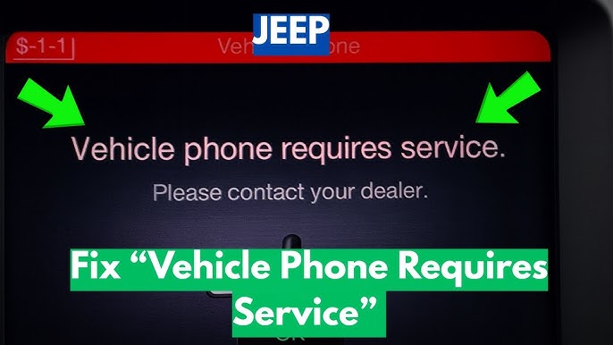 Vehicle Phone Requires Service Jeep: Troubleshooting Guide